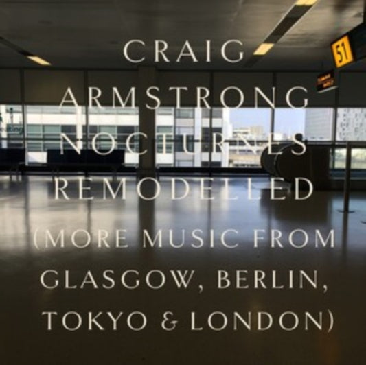 Craig Armstrong - Nocturnes Remodelled (CD)