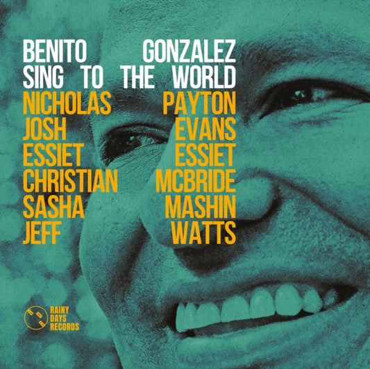 Benito Gonzalez - Sing To The World (Turquoise Marble/Yellow Marble Vinyl) (Vinyl)