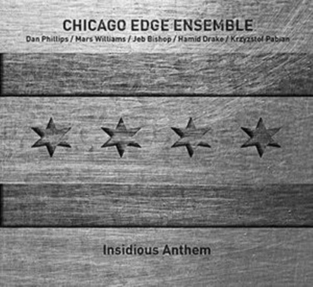 Chicagoedgeensemble - Insidious Anthems (CD)