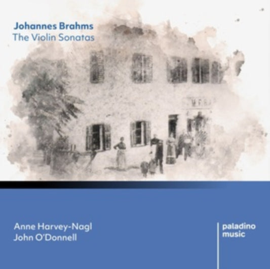 Anne Harvey-Nagl / John O'Donnell - Johannes Brahms: The Violin Sonatas (CD)