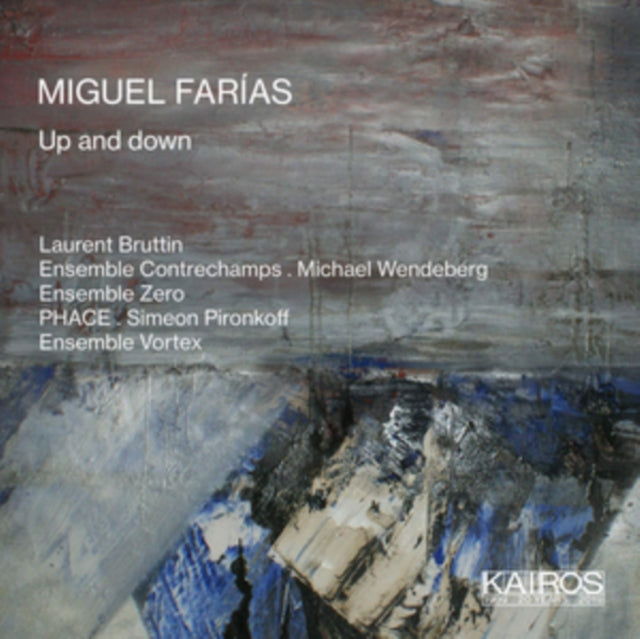 Laurent Bruttin / Ensemble Contrechamps - Miguel Farias: Up And Down (CD)