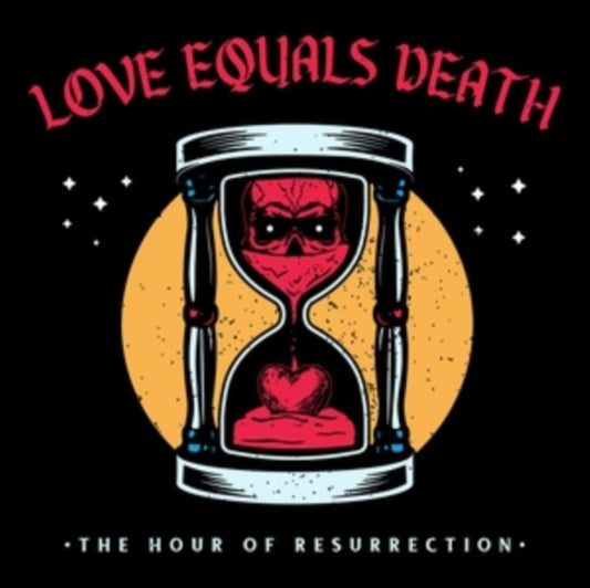 Love Equals Death - The Hour Of Resurrection (Vinyl)