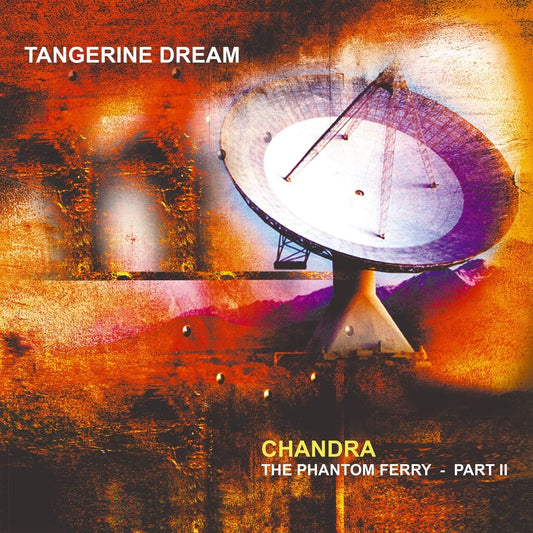 Tangerine Dream - Chandra - The Phantom Ferry - Pt 2 (Vinyl)
