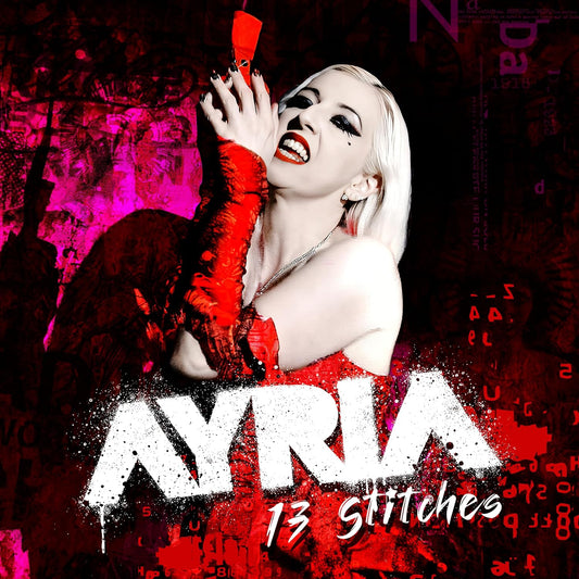 Ayria - 13 Stitches (Vinyl)