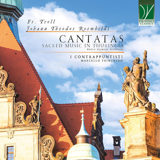 Aa.Vv. - Troll. Roemhildt: Cantatas. Sacred Music In Thuringia (CD)