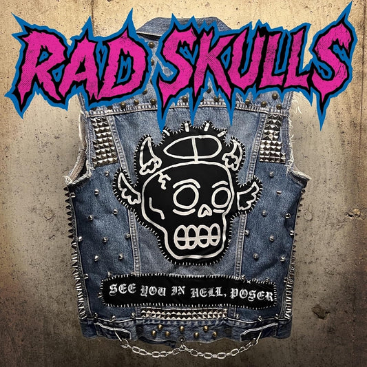 Rad Skulls - See You In Hell. Poser (Vinyl)