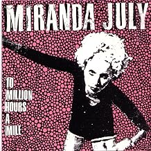 Miranda July - 10 Million Hours A Mile (CD)
