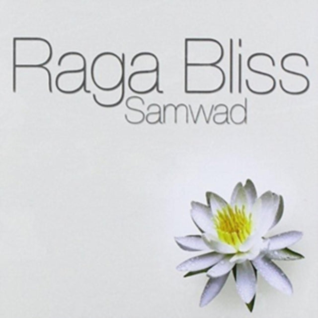 Raga Bliss - Samwad (CD)