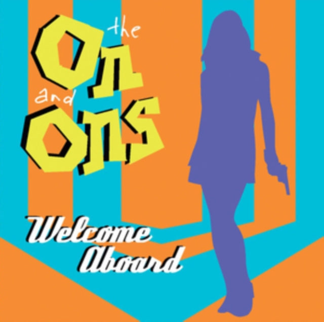 On & Ons - Welcome Aboard (CD)