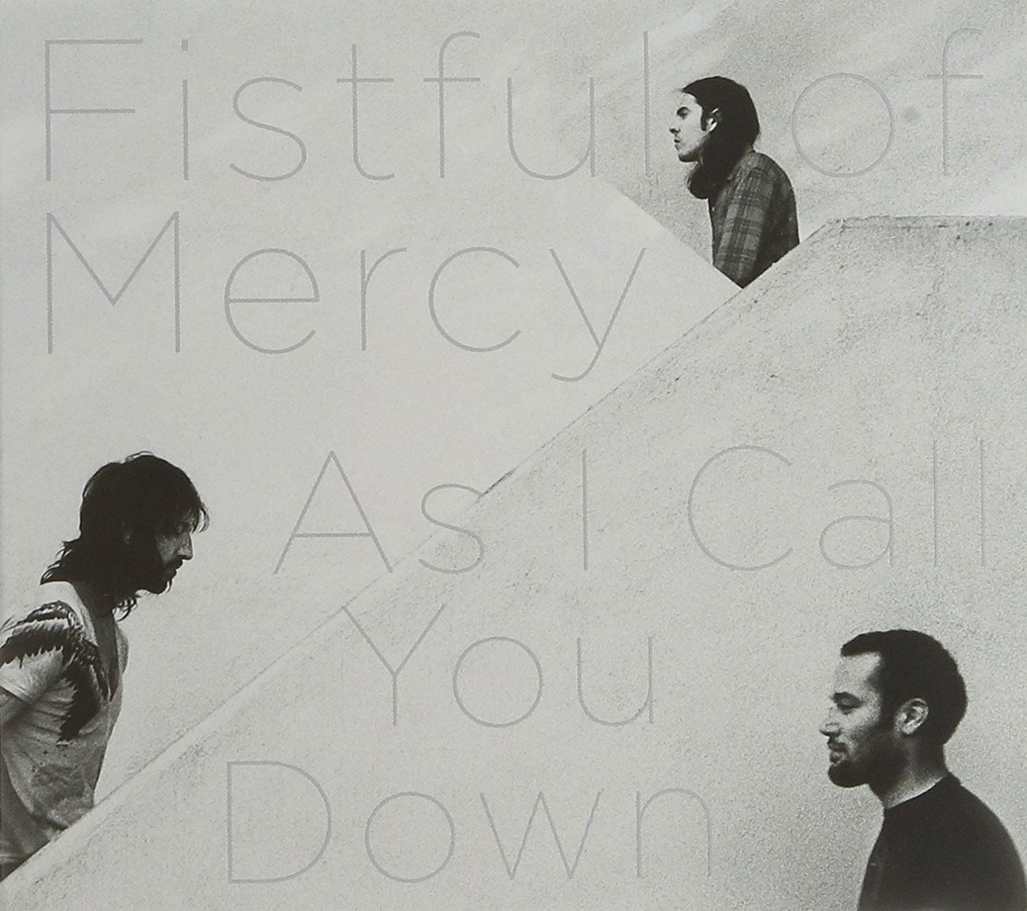 Fistful Of Mercy - As I Call You Down (CD)