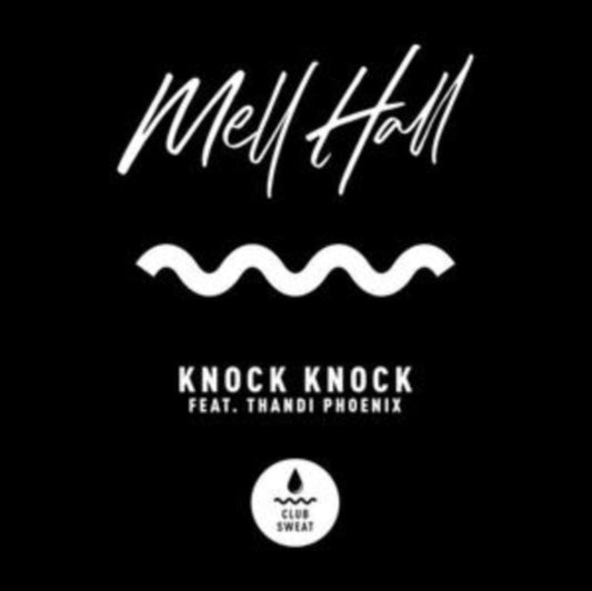 Mell Hall Feat. Thandi Phoenix - Knock Knock (Vinyl Single)