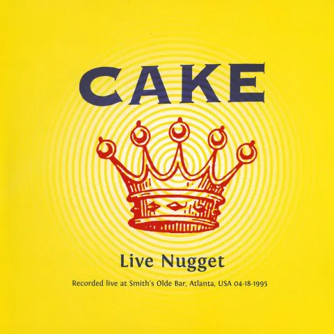 Cake - Live Nugget: Live At Smiths Olde Bar. Atlanta. April 18th. 1995 - FM Broadcast (Limited Edition) (Vinyl)