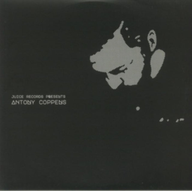 Antony Coppens - Juice Records Presents Antony (Vinyl)