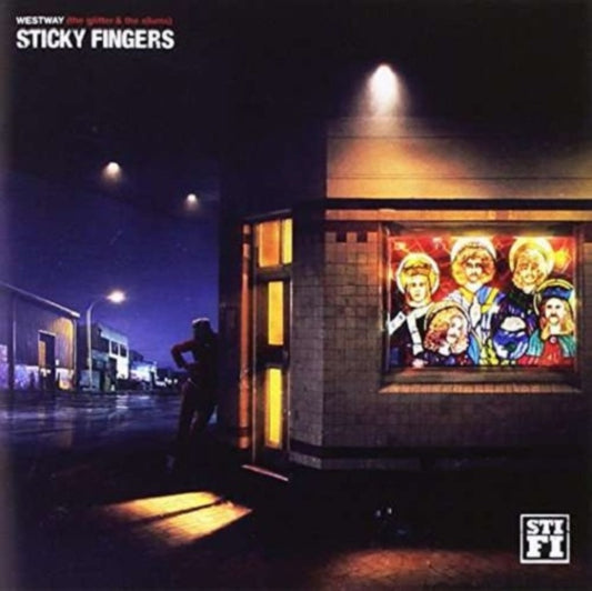 Sticky Fingers - Westway (The Glitter & The Slums) (CD)