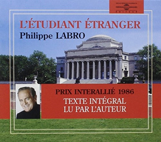 Philippe Labro - L Etudiant Etranger - Par Philippe Labro (CD)