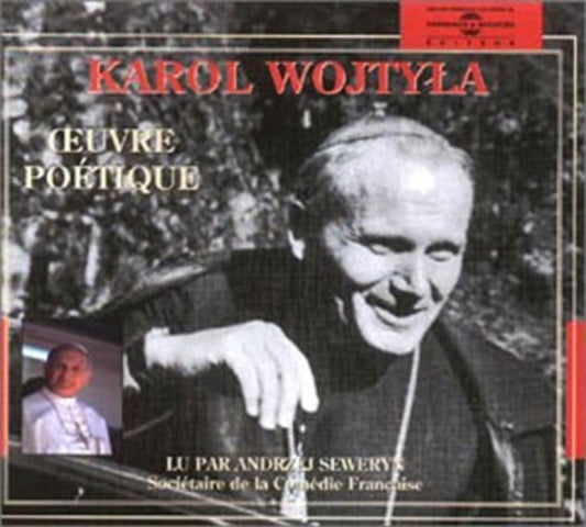 Karol Wojtyla - Euvre Poetique - Par Andrzej Seweryn (CD)