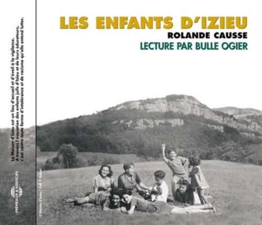 Rolande Causse - Les Enfants D Izieu - Par Bulle Ogier (CD)