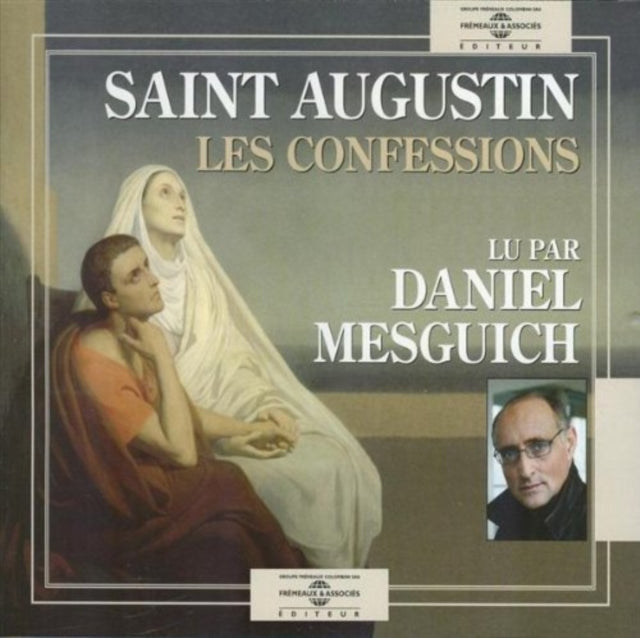 Saint Augustin - Les Confessions - Lu Par Daniel Mesguich (CD)