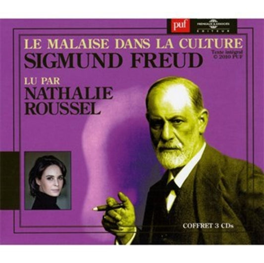 Sigmund Freud (Puf) - Le Malaise Dans La Culture - Lu Par Nathalie Roussel (CD)
