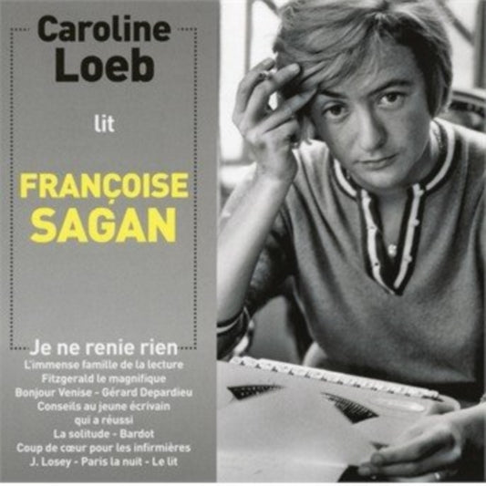 Caroline Loeb - Caroline Loeb Lit Francoise Sagan Je Ne Renie Rien (CD)