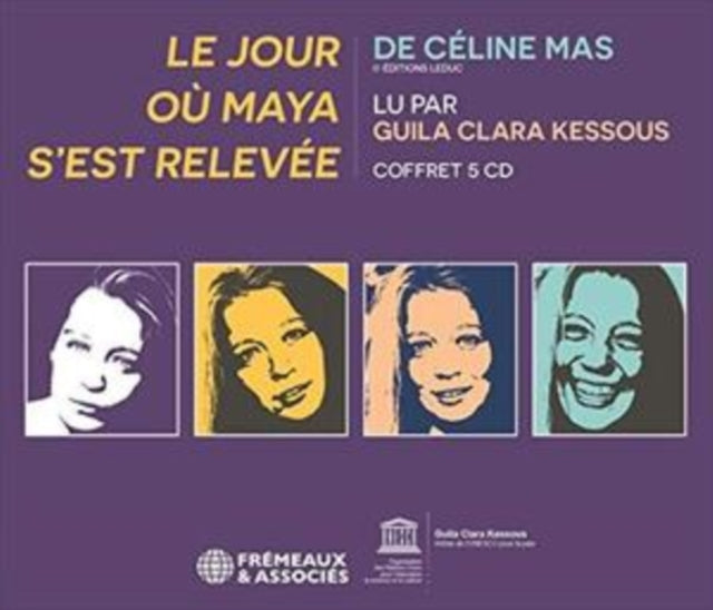 Celine Mas - Le Jour Ou Maya SEst Relevee - Lu Par Guila Clara Kessous (CD)