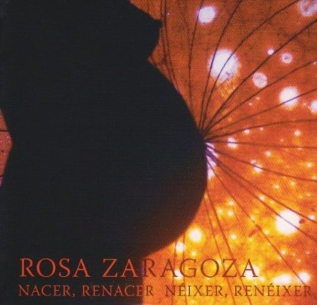 Rosa Zaragoza - Nacer. Renacer (CD)