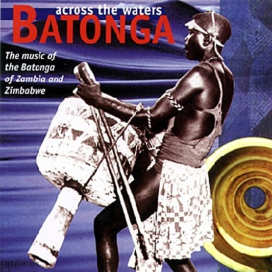 Various Artists - Batonga Across The Waters (CD)