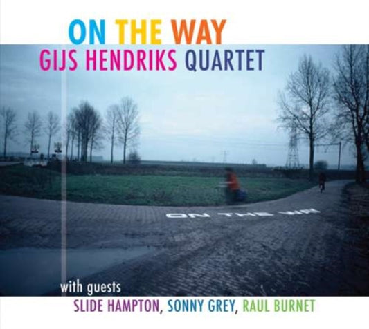 Gijs Hendricks Qrt & Guest - On The Way (CD)