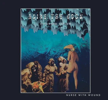 Nurse With Wound - Alice The Goon (CD)
