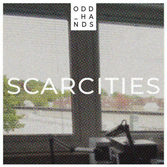 Odd Hands - SCARCITIES (CD)