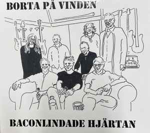 Borta Pa Vinden - Baconlindade Hjartan (CD)
