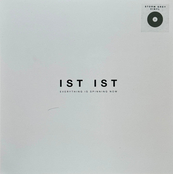 Ist Ist - Everything Is Spinning Now (Vinyl)