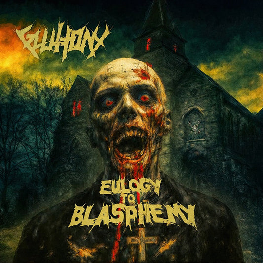 Gluttony - Eulogy To Blasphemy (Indie Shop Exclusive) (Vinyl)