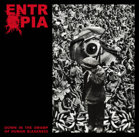 Entropia - Down In The Swamp Of Human Bleakness (Vinyl)