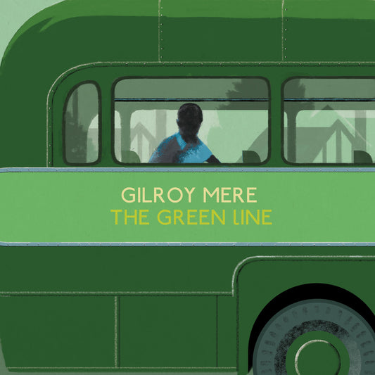 Gilroy Mere - The Green Line / Adlestrop (CD)