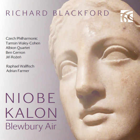 Albion Quartet / Czech Philarmonic - Richard Blackford: Niobe. Blewbury Air & Kalon (CD)