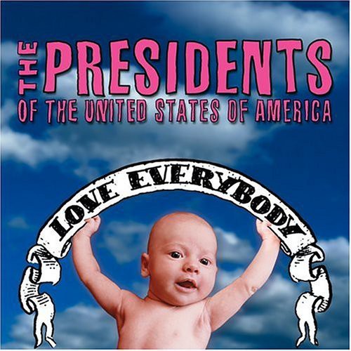 Presidents Of The United States - Love Everybody (CD)