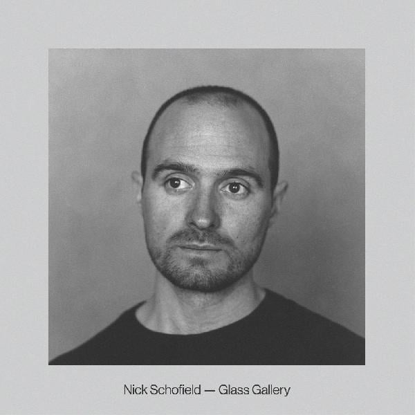 Nick Schofield - Glass Gallery (CD)