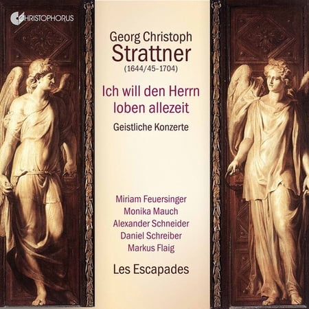Feuersinger / Mauch / Schneider / Schreiber / Flaig - Georg Christoph Strattner: Ich Will Den Herrn Loben Allezeit (CD)