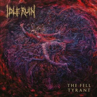 Idle Ruin - The Fell Tyrant (Vinyl)
