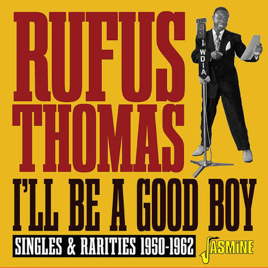 Rufus Thomas - I'll Be A Good Boy - Singles & Rarities 1950-1962 (CD)