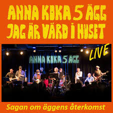 Anna Koka 5 Agg Jag Ar Vard I Huset - Sagan Om Aggens Aterkomst (Vinyl)