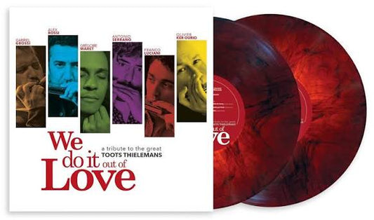 Alex Rossi - We Do It Out Of Love - A Tribute To The Great Toots Thielemans (Red Marble Vinyl) (Vinyl)
