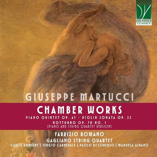 Fabrizio Romano / Gagliano String Quartet / Carlo Dumont - Martucci: Chamber Works (CD)