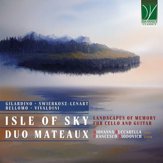 Giovanni Buccarella / Francesco Diodovich - Isle Of Sky - Landscapes Of Memory For Cello And Guitar (CD)