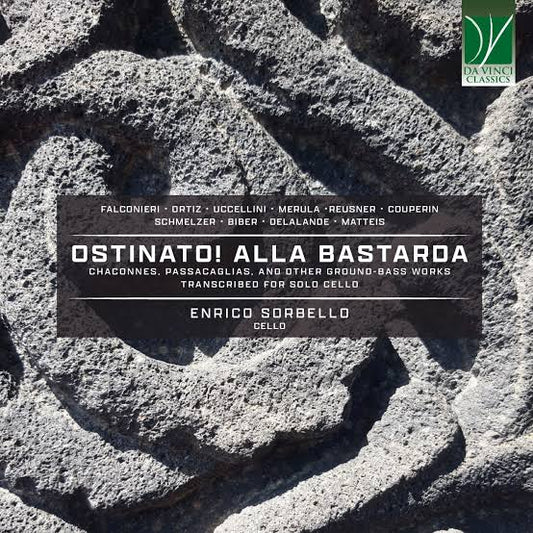 Enrico Sorbello - Ostinato! Alla Bastarda. Chaconnes. Passacaglias. And Other Ground-Bass Works (CD)