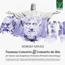 Thanos Mitsalas / Thessaloniki State Symphony Orchestra / Miltos Logiadis - Sergio Assad: Naoussa Concerto & Concerto Do Rio (CD)