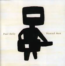 Paul Kelly - Wanted Man (CD)