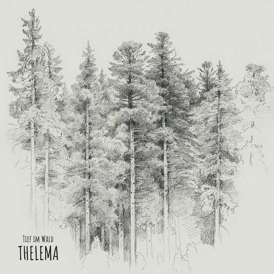 Thelema - Tief Im Wald (Transparent Clear Vinyl) (Vinyl)