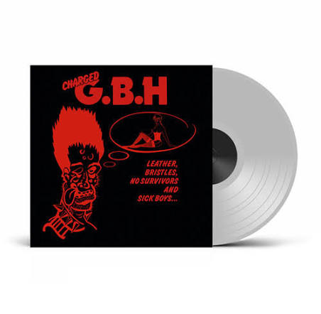 GBH - Leather. Bristles. No Survivors And Sick Boys... (Clear Vinyl) (PHD Exclusive) (Vinyl)